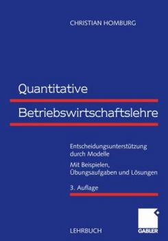 Paperback Quantitative Betriebswirtschaftslehre: Entscheidungsunterstützung Durch Modelle [German] Book