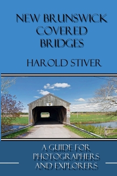 Paperback New Brunswick Covered Bridges Book