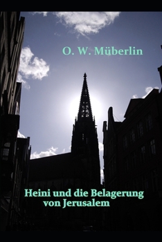 Paperback Heini und die Belagerung von Jerusalem [German] Book