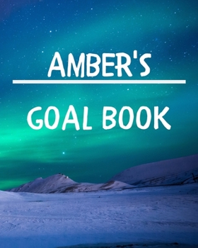 Paperback Amber's Goal Book: New Year Planner Goal Journal Gift for Amber / Notebook / Diary / Unique Greeting Card Alternative Book
