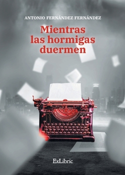 Paperback Mientras las hormigas duermen [Spanish] Book