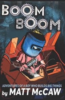 Paperback Boom-boom: Adventures of a Boy Who Builds Big Things Book