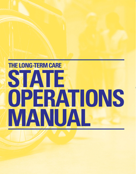 Paperback The Long-Term Care State Operations Manual (2015 Update) Book