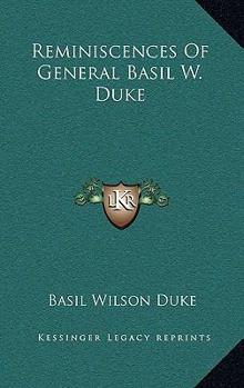 Hardcover Reminiscences Of General Basil W. Duke Book