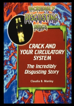 Paperback Crack and Your Circulatory System Book
