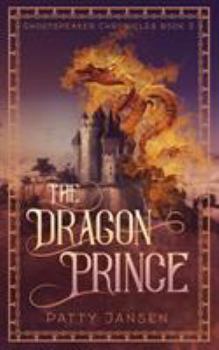 The Dragon Prince - Book #5 of the For Queen and Country