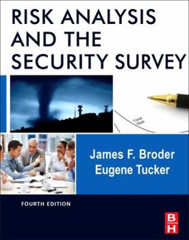 Hardcover Risk Analysis and the Security Survey Book