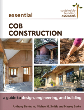 Paperback Essential Cob Construction: A Guide to Design, Engineering, and Building Book