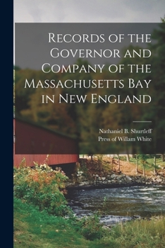 Paperback Records of the Governor and Company of the Massachusetts Bay in New England Book