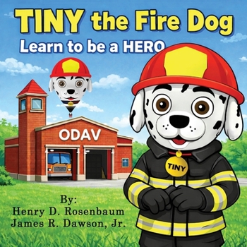 TINY the Fire Dog: Learn to be a HERO