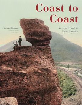 Hardcover Coast to Coast: Vintage Travel in North America Book
