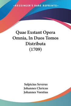 Paperback Quae Exstant Opera Omnia, In Duos Tomos Distributa (1709) Book