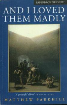Paperback And I Loved Them Madly Book