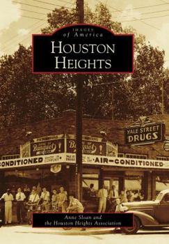 Houston Heights - Book  of the Images of America: Texas