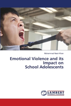 Paperback Emotional Violence and its Impact on School Adolescents Book