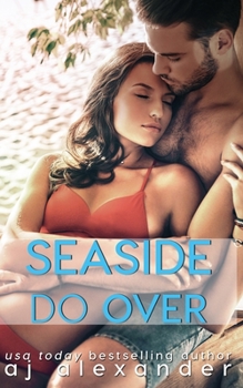 Paperback Seaside Do Over: A Second Chance Romance Book