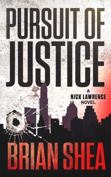 Paperback Pursuit of Justice: A Nick Lawrence Novel Book