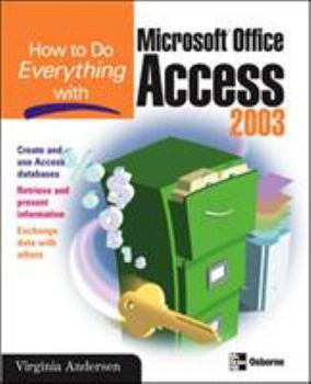 Paperback How to Do Everything with Microsoft Office Access 2003 Book