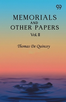 Paperback Memorials And Other Papers: Vol. II Book