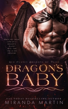 Dragon's Baby - Book #1 of the Red Planet Dragons of Tajss