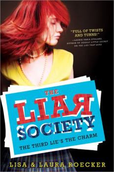 The Third Lie's the Charm - Book #3 of the Liar Society