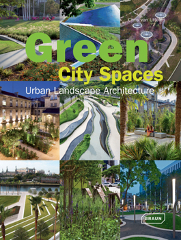 Hardcover Green City Spaces: Urban Landscape Architecture Book