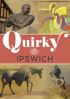 Paperback Quirky Ipswich Book