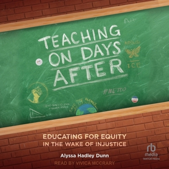 Audio CD Teaching on Days After: Educating for Equity in the Wake of Injustice Book