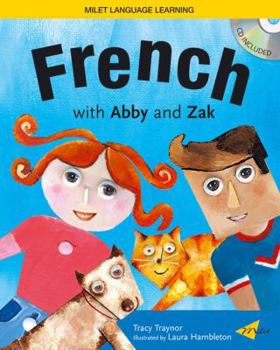 Paperback French with Abby and Zak [With CD] Book