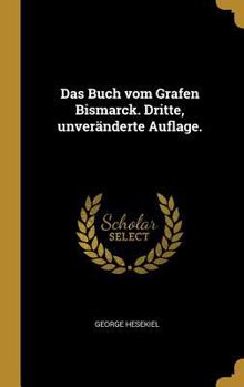 Hardcover Das Buch vom Grafen Bismarck. Dritte, unveränderte Auflage. [German] Book