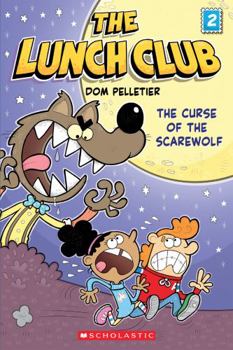 Paperback The Curse of the Scarewolf (The Lunch Club #2) Book