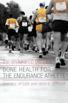 Hardcover The Endurance Paradox: Bone Health for the Endurance Athlete Book