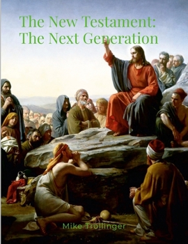 Paperback The New Testament: The Next Generation Book