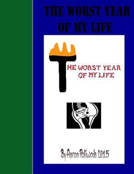 Paperback The Worst Year Of My Life Book