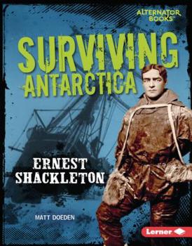 Library Binding Surviving Antarctica: Ernest Shackleton Book