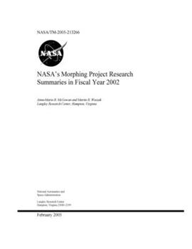 Paperback NASA's Morphing Project Research Summaries in Fiscal Year 2002 Book