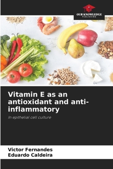 Paperback Vitamin E as an antioxidant and anti-inflammatory Book