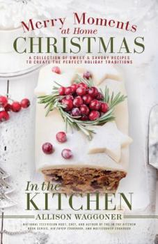 Paperback Christmas: Merry Moments at Home: In the Kitchen Book