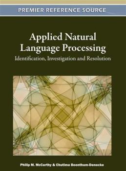 Hardcover Applied Natural Language Processing: Identification, Investigation and Resolution Book