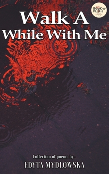 Paperback Walk a While with Me Book