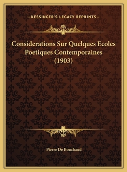 Hardcover Considerations Sur Quelques Ecoles Poetiques Contemporaines (1903) [French] Book
