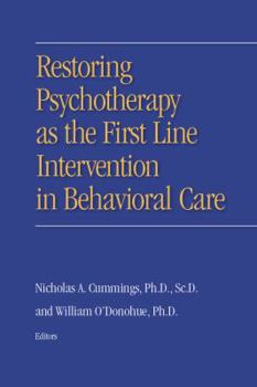 Paperback Restoring Psychotherapy as the First Line Intervention in Behavioral Care Book