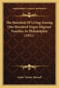 The Standard of Living Among One Hundred Negro Migrant Families in Philadelphia