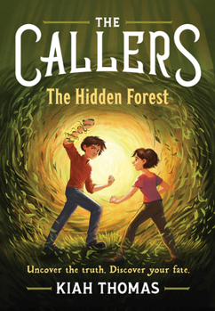 Paperback The Callers: The Hidden Forest: Book 2 Book