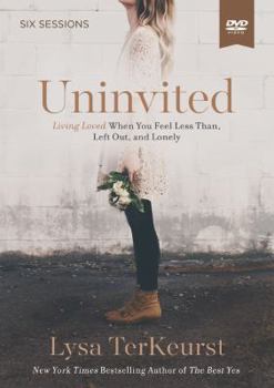 DVD Uninvited Video Study: Living Loved When You Feel Less Than, Left Out, and Lonely Book