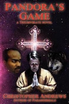 Pandora's Game - Book #1 of the Triumvirate