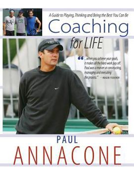 Hardcover Coaching For Life: A Guide to Playing, Thinking and Being the Best You Can Be Book