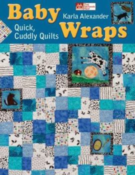 Paperback Baby Wraps: Quick, Cuddly Quilts Book