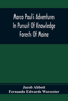 Forests of Maine - Book #3 of the Marco Paul's Travels and Adventures