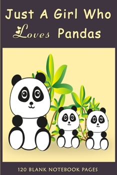 Just A Girl Who Loves Pandas: Blank Lined Panda Notebook to Write In for Notes Writing To Do Lists Notepad Journal Funny Gifts for Women Cute Red ... Gift Birthday Present or Holidays | I love Pa